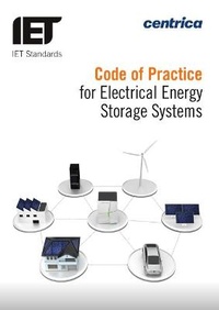 Enlarge image Cover: Code of Practice for Electrical Energy Storage Systems - Institution of Engineering and Technology