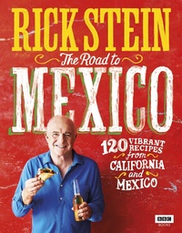 Abbildung von: Rick Stein: The Road to Mexico - BBC Books