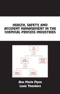 Cover: Health, Safety, and Accident Management in the Chemical Process Industries - CRC Press