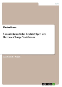 Abbildung von: Umsatzsteuerliche Rechtsfolgen des Reverse-Charge-Verfahrens - GRIN Verlag