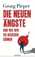 Cover: Die neuen &Auml;ngste - Knaus