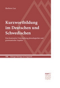Abbildung von: Kurzwortbildung im Deutschen und Schwedischen - Narr Francke Attempto