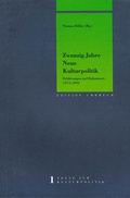 Cover: Zwanzig Jahre neue Kulturpolitik - Klartext