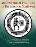 Cover: Ancient Burial Practices in the American Southwest - University of New Mexico Press
