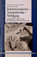 Cover: Judenemanzipation - Antisemitismus - Verfolgung in Deutschland, &Ouml;sterreich-Ungarn,... / Judenemanzipation - Antisemitismus - Verfolgung in Deutschland, &Ouml;sterreich-Ungarn,... - Klartext