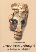 Cover: G&ouml;tter, Gr&auml;ber, Grubengold - Klartext
