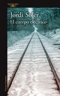Cover: El cuerpo electrico / The Magical Being - Alfaguara