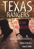 Cover: Texas Rangers and the Mexican Revolution - University of New Mexico Press