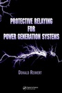 Cover: Protective Relaying for Power Generation Systems - CRC Press