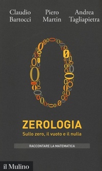 Abbildung von: Zerologia. Sullo zero, il vuoto e il nulla - Intersezioni. Raccontare la matematica;Il Mulino