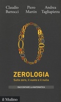 Cover: Zerologia. Sullo zero, il vuoto e il nulla - Intersezioni. Raccontare la matematica;Il Mulino