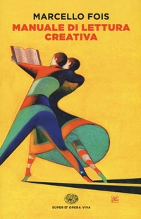 Abbildung von: Manuale di lettura creativa - Super ET. Opera viva;Einaudi