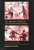 Cover: The Whiskey Trade of the Northwestern Plains - Peter Lang Verlag