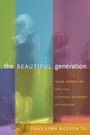 Cover: The Beautiful Generation - Duke University Press