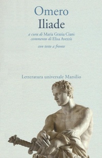 Abbildung von: Iliade. Testo greco a fronte - Letteratura universale. Il convivio;Marsilio