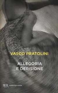 Enlarge image Cover: Allegoria e derisione - BUR Contemporanea;Rizzoli