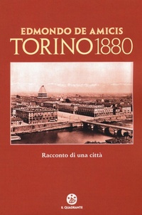 Abbildung von: Torino 1880. Racconto di una città - Il Quadrante