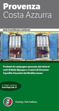 Abbildung von: Provenza e la Costa Azzurra - Guide verdi d'Europa;Touring