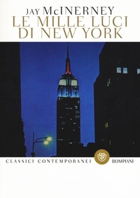 Abbildung von: Le mille luci di New York - Classici contemporanei Bompiani;Bompiani