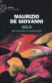 Abbildung von: Gelo per i bastardi di Pizzofalcone - Einaudi