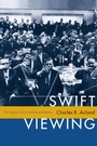 Cover: Swift Viewing - Duke University Press