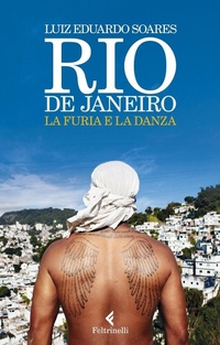 Abbildung von: Rio de Janeiro. La furia e la danza - Varia;Feltrinelli