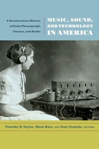 Enlarge image Cover: Music, Sound, and Technology in America - Duke University Press