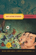 Cover: Gay Latino Studies - Duke University Press