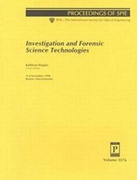 Enlarge image Cover: Investigation and Forensic Science Technologies (Proceedings of SPIE) - SPIE Press