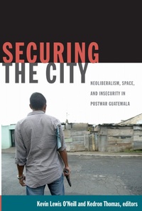 Enlarge image Cover: Securing the City - Duke University Press