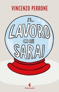 Cover: Il lavoro che sarai - Feltrinelli Traveller