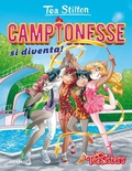 Cover: Campionesse di diventa! - Tea Sisters. Vita al college;Piemme