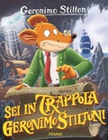 Cover: Sei in trappola, Geronimo Stilton! - Storie da ridere;Piemme