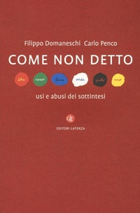 Abbildung von: Come non detto. Usi e abusi dei sottintesi - I Robinson. Letture;Laterza