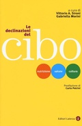 Cover: Le declinazioni del cibo. Nutrizione, salute, cultura - Itinerari Laterza;Laterza