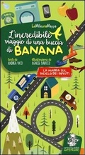 Cover: L' incredibile viaggio di una buccia di banana - LeMilleunaMappa;EDT-Giralangolo