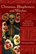 Cover: Christians, Blasphemers, and Witches - University of New Mexico Press