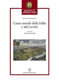 Abbildung von: Cause morali della follia e altri scritti - Biblioteca di medicina e storia;Polistampa
