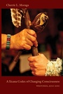 Cover: A Xicana Codex of Changing Consciousness - Duke University Press