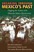 Cover: Breaking Through Mexico's Past - University of New Mexico Press