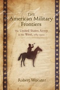 Cover: The American Military Frontiers - University of New Mexico Press