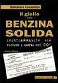 Abbildung von: Il giallo della benzina solida infiammabile che riduce i costi del 50 per cento - Bonfirraro