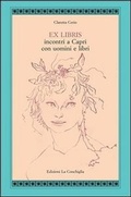 Cover: Ex libris. Incontri a Capri con uomini e libri - Atyidae;Edizioni La Conchiglia