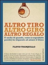 Abbildung von: Altro tiro altro giro altro regalo. O anche di quando, come (e soprattutto) perché ho imparato ad amare il gioco - I saggi;Baldini + Castoldi