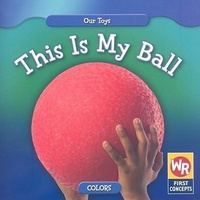 Enlarge image Cover: This Is My Ball - Gareth Stevens Publishing