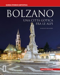Abbildung von: Bolzano - una città gotica fra le alpi - Curcu Genovese