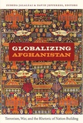 Cover: Globalizing Afghanistan - Duke University Press
