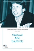 Cover: S&uuml;dtirol ABC Sudtirolo. Ediz. italiana e tedesca - Territorio/Gesellschaft;Alphabeta