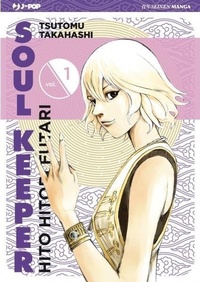 Abbildung von: Takahashi, T: Hito Hitori Futari. Soul Keeper - J-POP;Edizioni BD