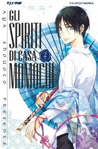Abbildung von: Shouoto, A: Gli spiriti di casa Momochi - J-POP;Edizioni BD